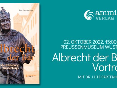 albrecht der bär brandenburg preußen museum wustrau vortrag